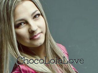 ChocoLolaLove