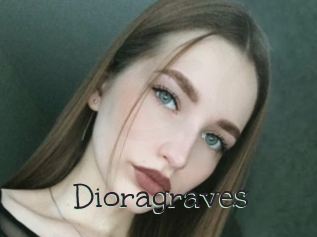 Dioragraves