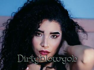 Dirtyblowyob