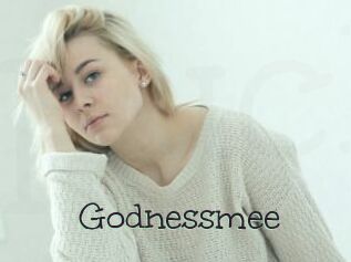 Godnessmee