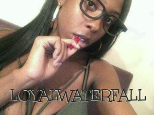 LOYALWATERFALL