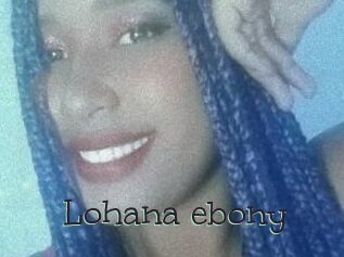 Lohana_ebony