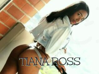 TIANA_ROSS