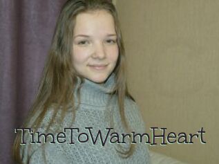 TimeToWarmHeart
