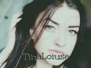 Tina_Loiuse