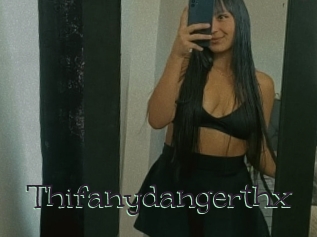 Thifanydangerthx