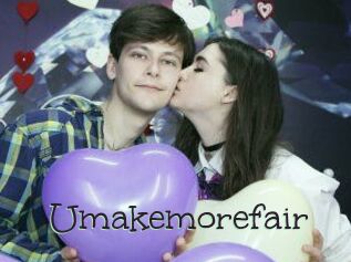 Umakemorefair